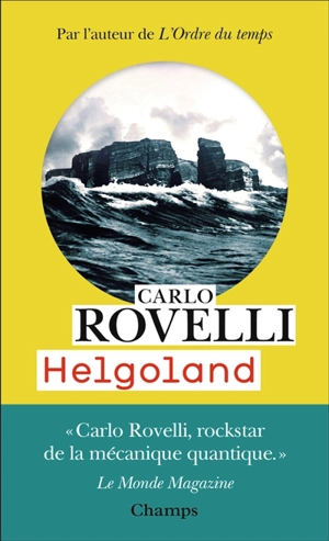 Helgoland : le sens de la mécanique quantique - Carlo Rovelli