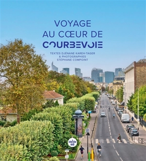 Voyage au coeur de Courbevoie - Djénane Kareh Tager