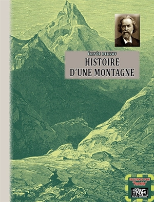 Histoire d'une montagne - Elisée Reclus