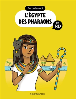 Raconte-moi l'Egypte des pharaons en BD - Bertrand Fichou