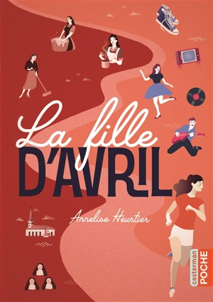 La fille d'avril - Annelise Heurtier