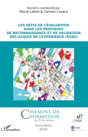 Chemins de formation, hors série, n° 2020. Les défis de l'évaluation dans les pratiques de reconnaissance et de validation des acquis de l'expérience (RVAE)