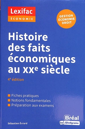 Histoire des faits économiques au XXe siècle - Sébastien Evrard