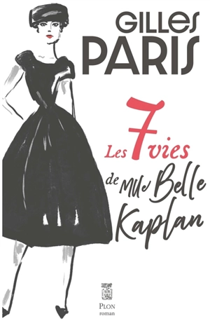 Les 7 vies de Mlle Belle Kaplan - Gilles Paris