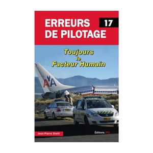 Erreurs de pilotage. Vol. 17 - Jean-Pierre Otelli