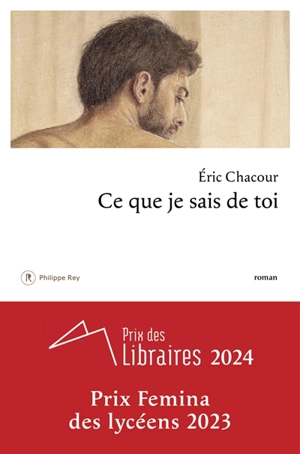 Ce que je sais de toi - Eric Chacour