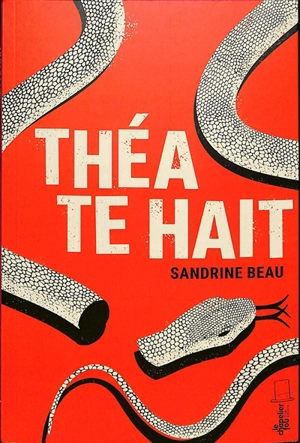 Théa te hait - Sandrine Beau