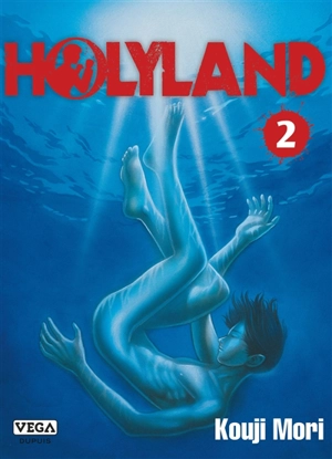 Holyland. Vol. 2 - Koji Mori