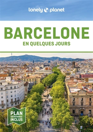 Barcelone en quelques jours - Isabella Noble