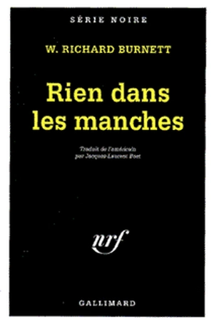 Rien dans les manches - William Riley Burnett