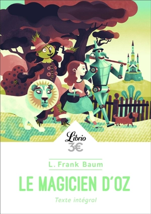 Le magicien d'Oz : texte intégral - L. Frank Baum