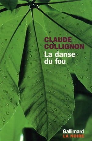 La danse du fou - Claude Collignon