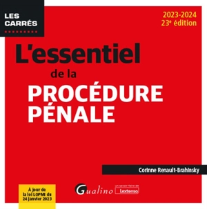 L'essentiel de la procédure pénale : 2023-2024 - Corinne Renault-Brahinsky