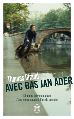 Avec Bas Jan Ader - Thomas Giraud