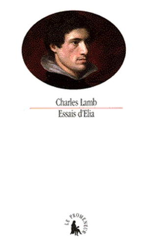 Essais d'Elia - Charles Lamb