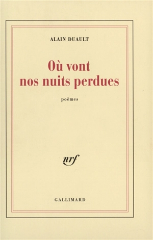 Où vont nos nuits perdues - Alain Duault