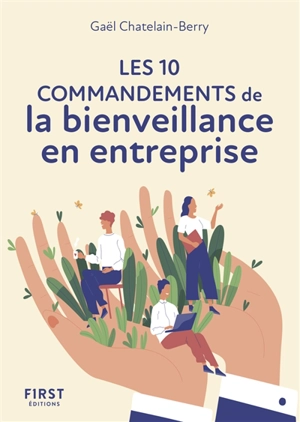 Les 10 commandements de la bienveillance en entreprise - Gaël Chatelain-Berry