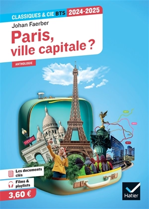 Paris, ville capitale ? : anthologie : 2024-2025 - Johan Faerber