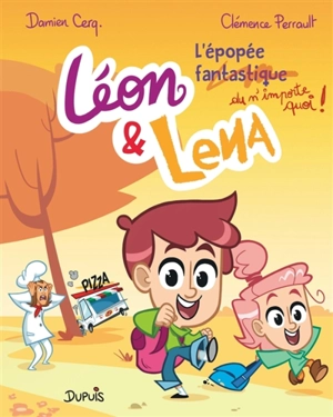 Léon & Lena. Vol. 3. L'épopée fantastique - Damien Cerq.