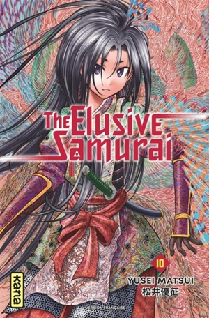 The elusive samurai. Vol. 10 - Yusei Matsui