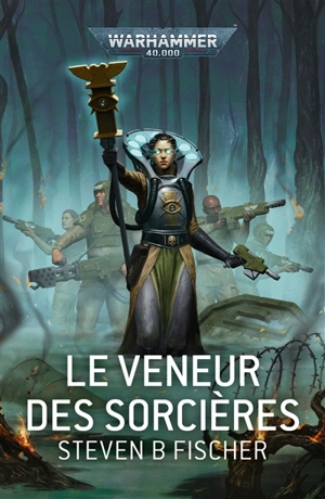 Le veneur des sorcières - Steven B. Fischer