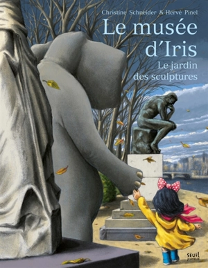 Le musée d'Iris. Vol. 2. Le jardin des sculptures - Christine Schneider