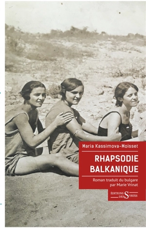 Rhapsodie balkanique - Maria Kassimova-Moisset