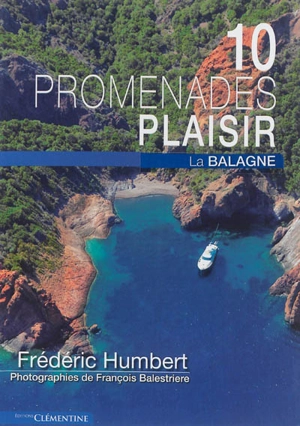 10 promenades plaisir : la Balagne - Frédéric Humbert