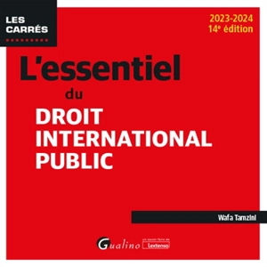 L'essentiel du droit international public : 2023-2024 - Wafa Tamzini