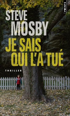 Je sais qui l'a tué - Steve Mosby