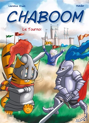 Chaboom. Le tournoi - Laurence Erwin