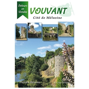 Vouvant : cité de Mélusine - Pierrick Barreau