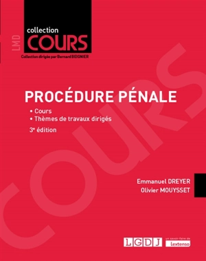 Procédure pénale : LMD : cours, thèmes de travaux dirigés - Emmanuel Dreyer