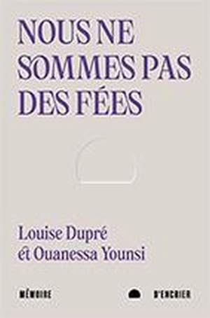 Nous ne sommes pas des fées - Louise Dupré