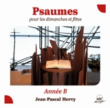 Psaumes pour les dimanches et fêtes : Année B - Jean-Pascal Hervy
