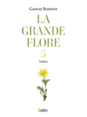 La grande flore. Vol. 5. Index - Gaston Bonnier