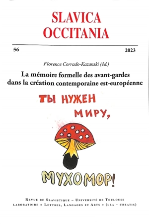 Slavica occitania, n° 56. La mémoire formelle des avant-gardes dans la création contemporaine est-européenne