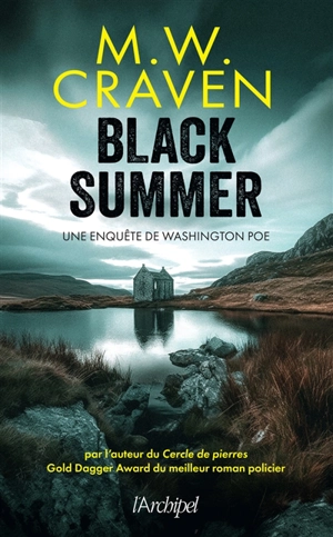 Une enquête de Washington Poe. Black summer - Mike W. Craven