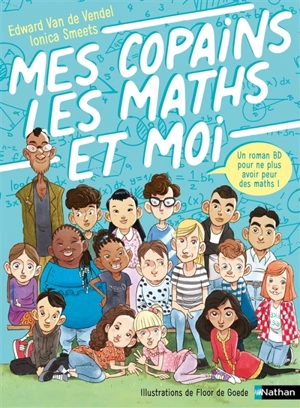 Mes copains, les maths et moi - Edward van de Vendel