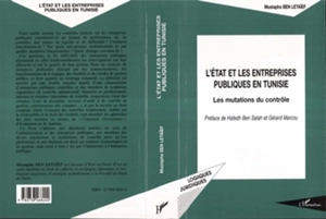 L'Etat et les entreprises publiques en Tunisie : les mutations du contrôle - Mustapha Ben Letaïef