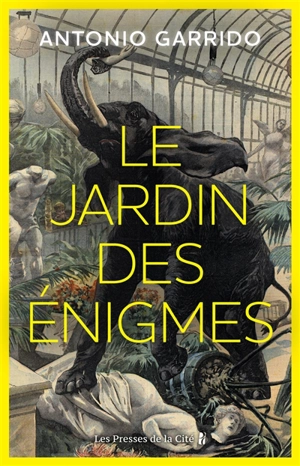 Le jardin des énigmes - Antonio Garrido