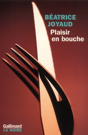 Plaisir en bouche - Béatrice Joyaud