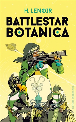 Battlestar botanica - H. Lenoir