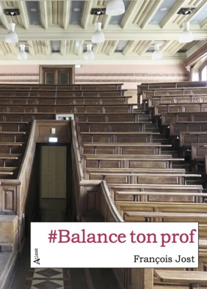 #Balance ton prof - François Jost