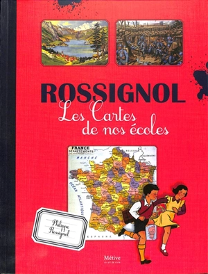 Rossignol : les cartes de nos écoles - Philippe Rossignol