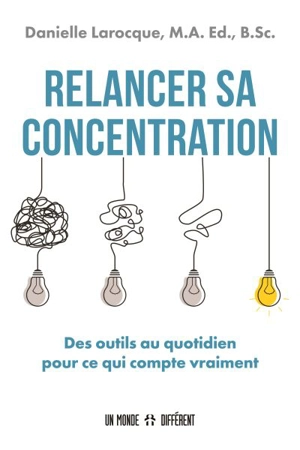 Relancer sa concentration - Danielle Larocque