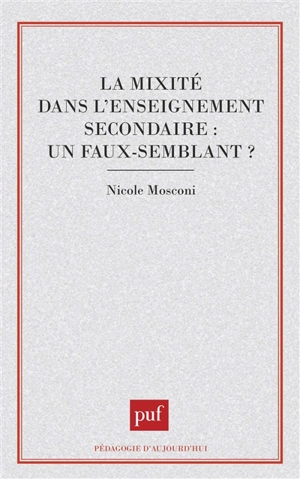 La Mixité dans l'enseignement secondaire, un faux-semblant ? - Nicole Mosconi