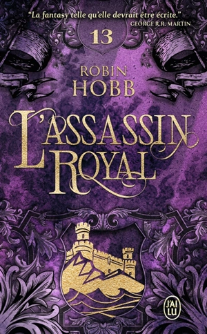 L'assassin royal. Vol. 13. Adieux et retrouvailles - Robin Hobb