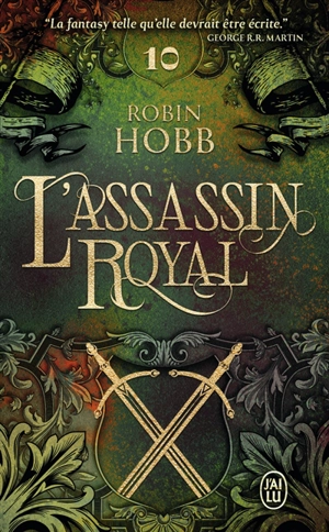 L'assassin royal. Vol. 10. Serments et deuils - Robin Hobb