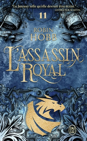 L'assassin royal. Vol. 11. Le dragon des glaces - Robin Hobb